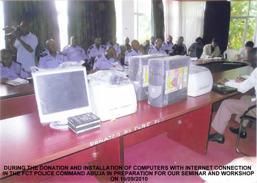 Donation and Installation of Computers with Internet Connection in the FCT Police Command, Abuja in Preparation for Our Seminar and Workshop on 16/09/2010